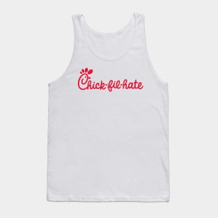 Chick-fil-HATE Tank Top